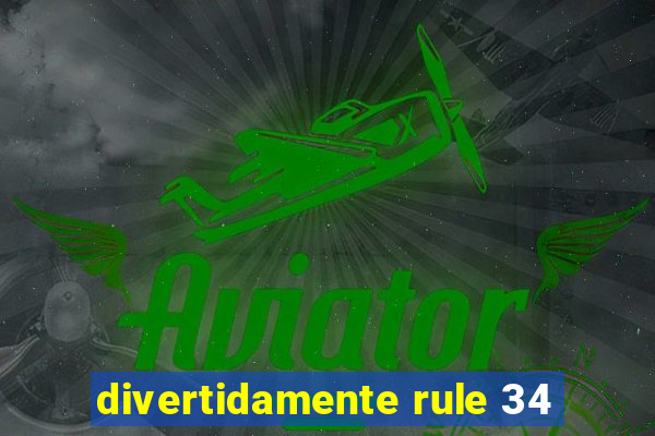 divertidamente rule 34